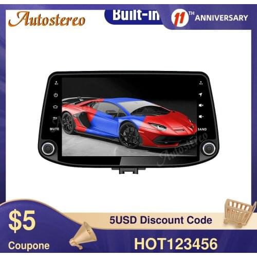 For Hyundai I30 2017 2018 2019 Auto Stereo Android 10.0 GPS Navigation Auto Radio Head Unit Multimedia Player Tape Recoder