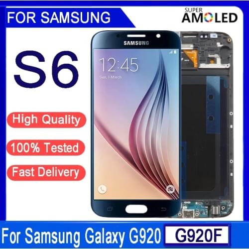 Original 5.1“ SAMSUNG S6 LCD Display For SAMSUNG Galaxy G920 G920F G920FD SUPER AMOLED LCD With Frame Touch Digitizer Assembly