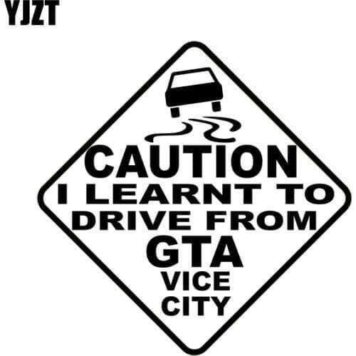 YJZT 15.2CM*15.2CM CAUTION I LEARNT TO DRIVE FROM GTA VICE CITY Decal Vinyl Car Sticker Black/Silver C10-01941