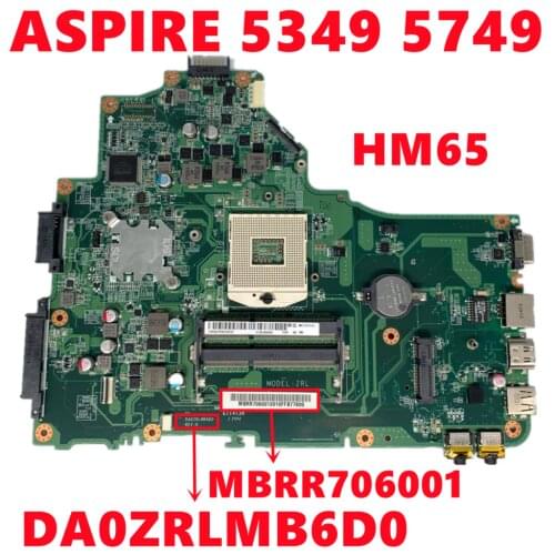 MBRR706001 MB.RR706.001 Mainboard For Acer ASPIRE 5349 5749 Laptop Motherboard DA0ZRLMB6D0 HM65 DDR3 100% Tested Working
