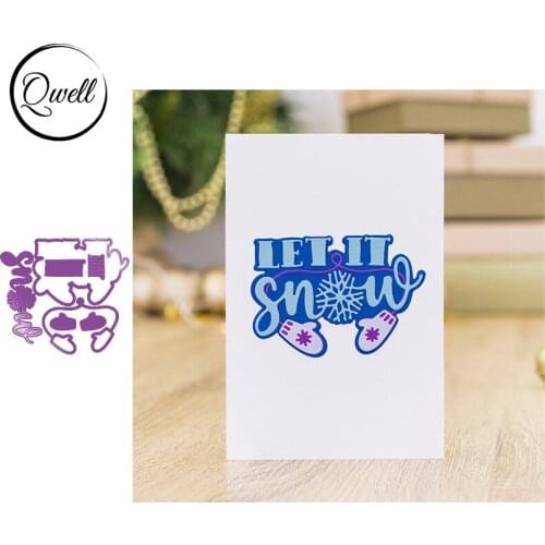 Qwell Letter Let it Snow Gloves Metal Cutting Dies Set for Diy Crafts Paper Cards Making Template Embossing 2020 Die Cut