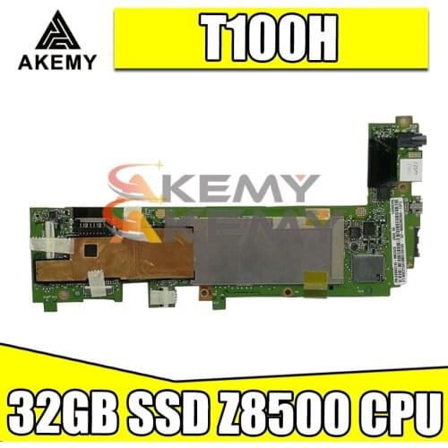 Akemy For Asus Transformer book T100H T100HA T100HN T100HAN tablet motherboard 32GB SSD + Z8500 CPU