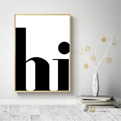 Black And White Wall Art Poster Hi Quotes Canvas Print Minimalist Art Painting Nordic Posters Wall Pictures Living Room Decor