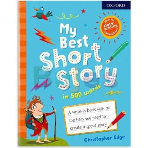 My Best Short Story In 500 Word, with Colourful Illustrations Throughout, Further Childrens Creativity and Writing Skills