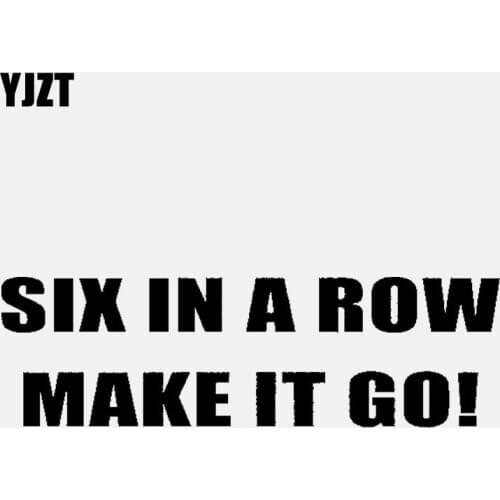 YJZT 13.1CM*4.2CM SIX IN A ROW MAKE IT GO Vinyl Decals Car Sticker Diesel Black/Silver C3-1023