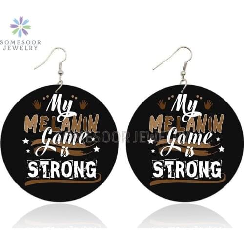 SOMESOOR My Melanin Game Is Strong Painted Wooden Drop Earrings Black Sayings Artwork Design Pendant Dangle For Women Gifts