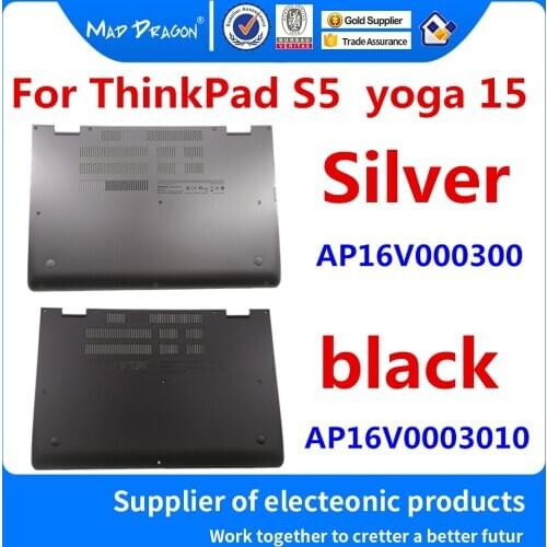 NEW original Bottom Base Bottom Cover Assembly black Silver for Lenovo ThinkPad S5 Yoga 15 00JT287 AP16V000300 AP16V000310