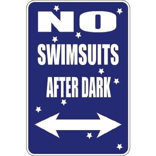 StickerPirate No Swimsuits After Dark 8" x 12" Metal Novelty Sign Aluminum S082