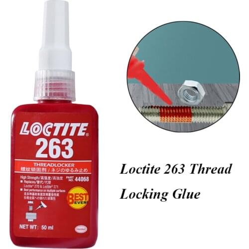 High Strength Viscosity Loctite 263 Glue Thread Locking Agent Sealing Adhesive High Temperature Oil Resistant Screw Sealant 50ml