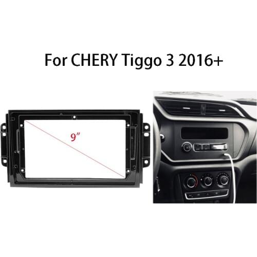 2 Din 9 inch Car Radio Fascia For CHERY Tiggo 3 2016+ Stereo Panel Mounting Bezel Faceplate Center Console Holder Dash Frame Kit