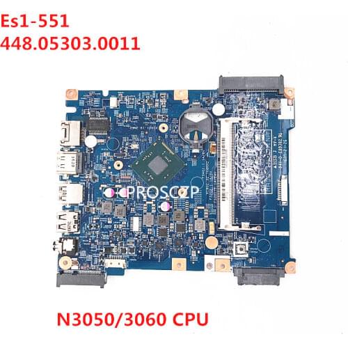 High quality for ACER Aspire Es1-551 ES1-531/EX2519 14285-1 448.05303.0011 Laptop motherboard with N3050/3060 CPU 100% Tested OK