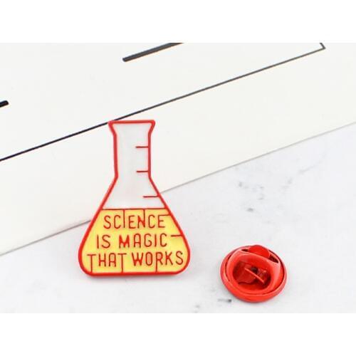 SCIENCE IS MAGIC THAT WORKS Laboratory Flask Metal Enamel Brooch Scholar Chemist Trendy Unique Clothes Backpack Jewelry Gift