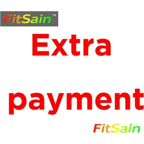 FitSain--Extra payment Shipping costs Refund Payment extra cost fast shipping cost or other special request