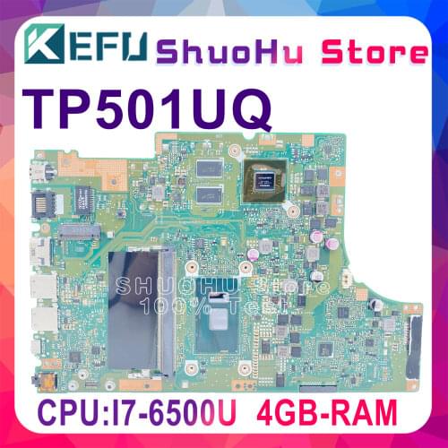 KEFU For ASUS vivobook TP501UB TP501U TP501UQ TP501UA CPU I7 Memory 4G Laptop Motherboard Tested 100% work original Mainboard