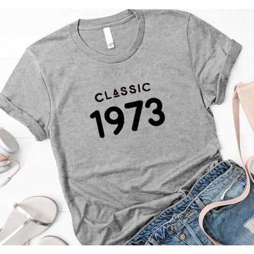 Classic 1973 women Tshirt Fashion 48th Birthday Party Harajuku Female Clothing 100% Cotton Funny women T-shirt Short Sleeve Tees