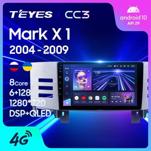 TEYES CC3 For Toyota Mark X 1 X120 2004 - 2009 Car Radio Multimedia Video Player Navigation stereo Android 10 no 2din 2 din DVD
