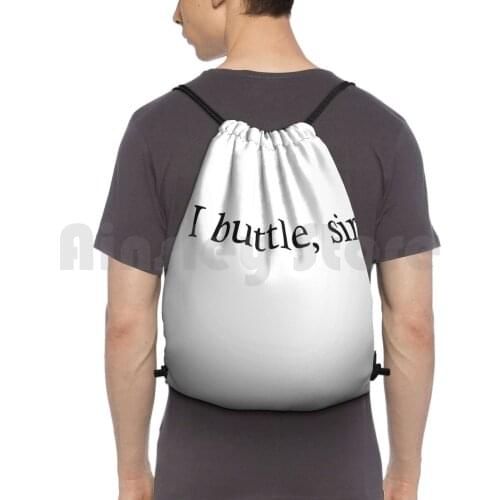 I Buttle , Sir. Clue Backpack Drawstring Bag Riding Climbing Gym Bag Clue Clue The Movie Movie Quotes Buttle Funny Humor