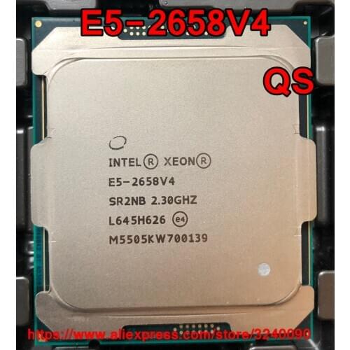 Intel Xeon CPU E5-2658V4 QS version 2.3GHz 14-Cores 35M LGA2011-3 E5-2658 V4 processor E5 2658V4 free shipping E5 2658 V4