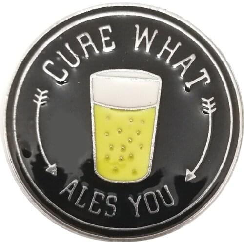 Beer Enamel Pin Custom Vintage Brooch Bag Clothes Lapel Pin Cure What Ales You Badge Jewelry Gift for Friends