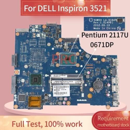CN-0671DP 0671DP For DELL Inspiron 3521 Pentium 2117U Notebook Mainboard LA-9104P SR0VQ DDR3 Laptop Motherboard