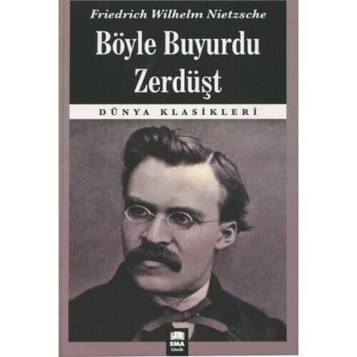 Such Commanded the Zoroastrian Friedrich Nietzsche Ema Book Publishing House General Sequence (TURKISH)