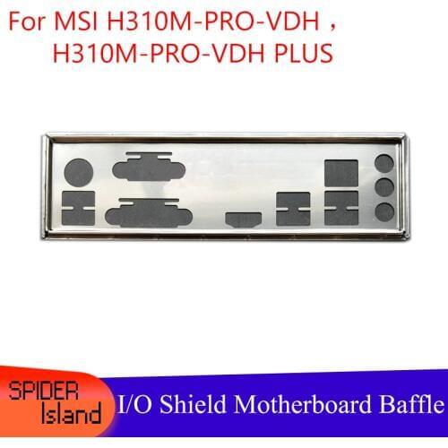 New I/O Shield Back Plate Bracket of Motherboard for MSI H310M-PRO-VDH / H310M-PRO-VDH PLUS IO Baffle Support Custom Baffle