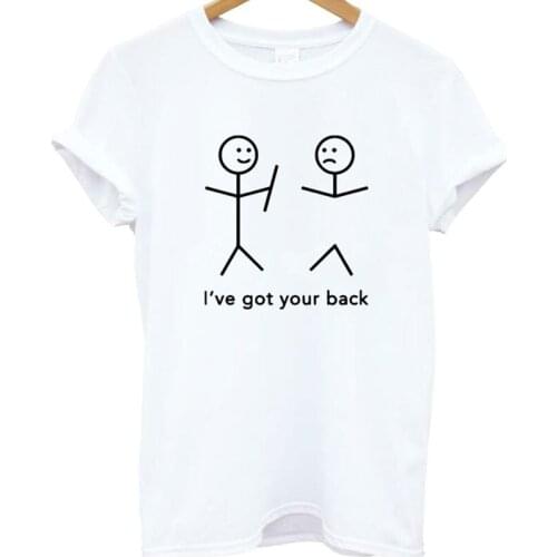 I'VE GOT YOUR BACK Printed Ladies Tee Tops Female Tumblr Tee Shirt Harajuku Women Tshirt