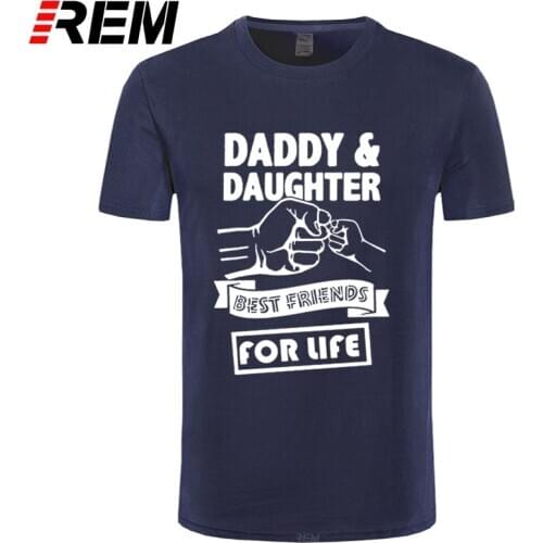 REM DADDY AND DAUGHTER BEST FRIENDS FOR LIFE Fathers Day Tees Dad Gift Funny Print Cotton O-Neck Short Sleeve T-Shirts Top Plus