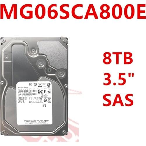 New HDD For Toshiba 8TB 3.5" SAS 12 Gb/s 256MB 7200RPM For Internal HDD For Enterprise Class HDD For MG06SCA800E