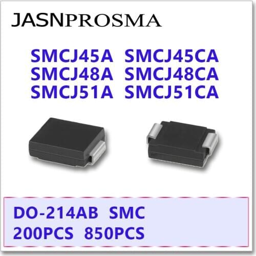 JASNPROSMA 200PCS 850PCS SMCJ SMCJ45 SMCJ45A SMCJ45CA SMCJ48 SMCJ48A SMCJ48CA SMCJ51 SMCJ51A SMCJ51CA Diode DO214AB