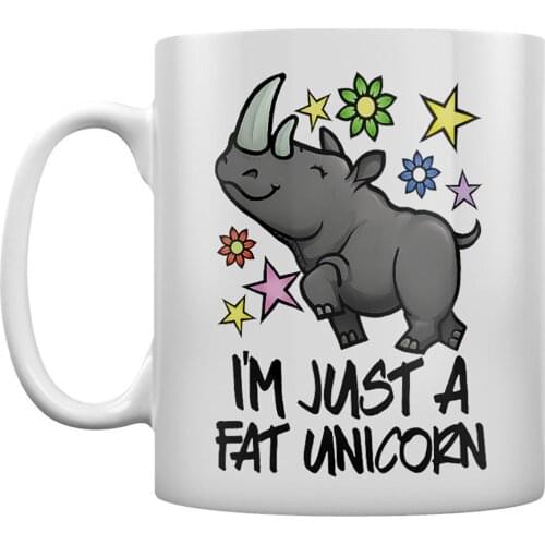 I'm Just A Fat Unicorn Mug