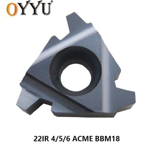 OYYU 22 IR 4 5 6 ACME BBM18 Indexable Tungsten Carbide Threading Lathe Inserts 22IR 4ACME 5ACME 6ACME thread turning insert
