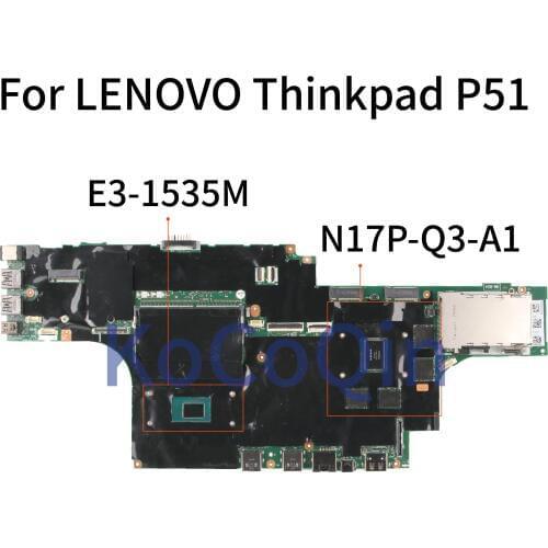 KoCoQin laptop Motherboard For LENOVO Thinkpad P51 NM-B401 01AV367 SR32H E3-1535 N17P-Q3-A1 Mainboard