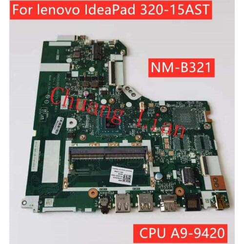 NM-B321 For lenovo IdeaPad 320-15AST Laptop Motherboard with CPU A9-9420 UMA DDR4 FRU 5B20P19430 100% Fully Tested