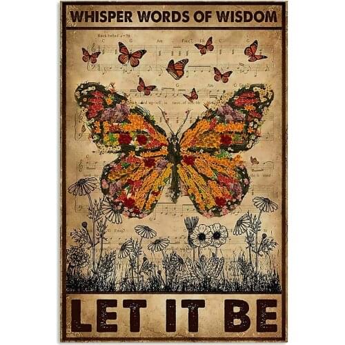 Butterfly Whisper Words of Wisdom for Vintage Poster Metal Tin Signs Iron Plaque Wall Decor Bar Cat Club Retro Parlor Cafe Store