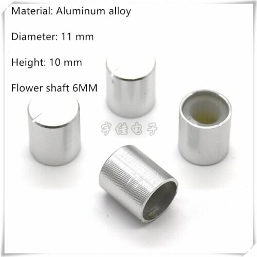 5 Piece 10×11MM silver Aluminum Alloy Knob Cap Potentiometer Speed Control Switch Knob Suitable For Flower Shaft 6MM