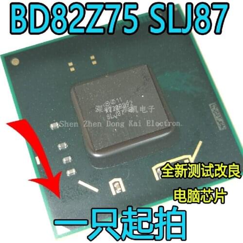 Best Quality 1PCS BD82Z75 SLJ87 BGA 100% New and original