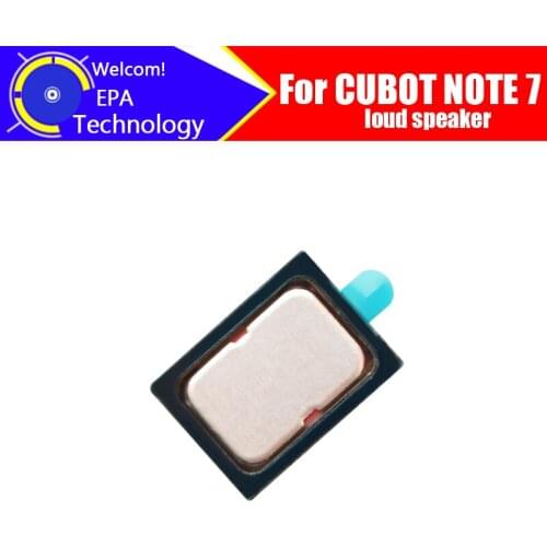 CUBOT NOTE 7 loud speaker 100% New Original Inner Buzzer Ringer Replacement Part Accessories for CUBOT NOTE 7 Phone
