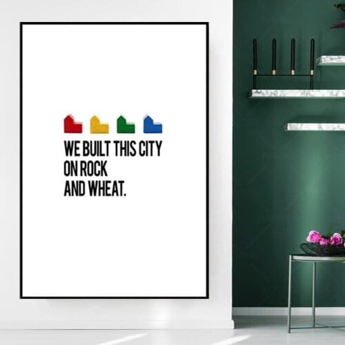 WE BUILT THIS CITY ON ROCK AND WHEAT Settlers of Catan Wall Art Canvas Print Wall Poster Art Decor frame