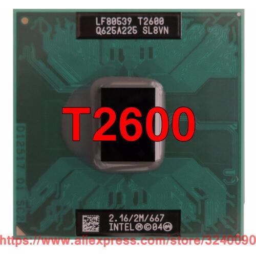 Original lntel Core 2 Duo T2600 CPU (2M Cache, 2.16 GHz, 667 MHz FSB, Dual-Core) For 945 chipset Laptop processor free shipping