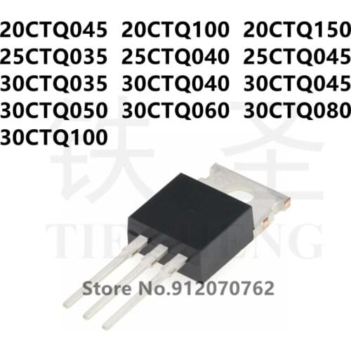 10PCS 20CTQ045 20CTQ100 20CTQ150 25CTQ035 25CTQ040 25CTQ045 30CTQ035 30CTQ040 30CTQ045 30CTQ050 30CTQ060 30CTQ080 30CTQ100 TO220