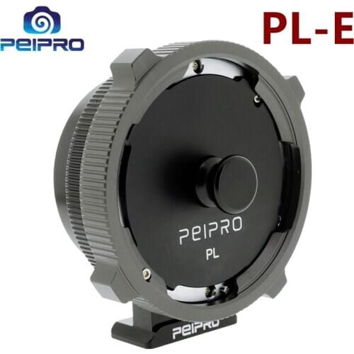PEIPRO for PL Lens to SONY E-Mount Cameras Adapter for SONY FS7/FS5/A7R4/A7M3/R3/A9/R2/S2/M2/A7/A6000