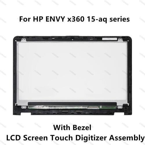 15.6" LCD Display Touch Glass Digitizer Assembly Bezel For HP ENVY x360 15-aq018ca 15-aq015nr 15-aq102nx 15-aq102nb 15-aq110nr