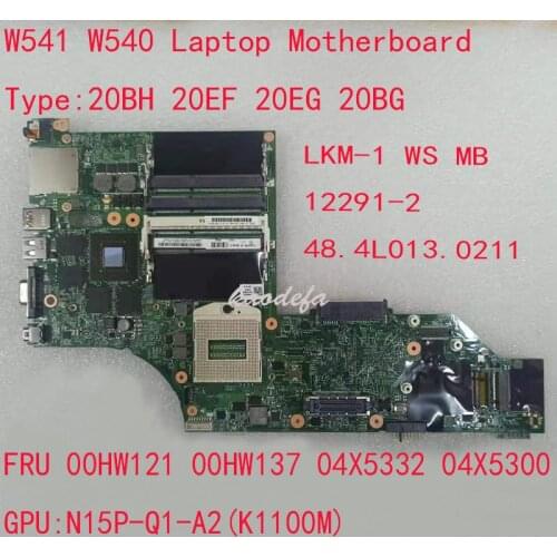 W541 Motherboard Mainboard For Thinkpad W541 W540 Laptop LKM-1 WS MB 12291-2 48.4L013.0211 GPU:K1100M (Q1) FRU 00HW121 00HW137