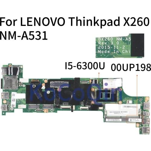 KoCoQin Laptop motherboard For LENOVO Thinkpad X260 Core SR2F0 I5-6300U Mainboard 00UP198 BX260 NM-A531 100% Tested