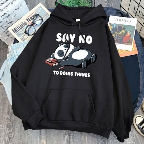 Say No To Doing Things Panda Printed Hoodies Woman Hip Hop Casual Hooded Harajuku Fleece Hoody 2021 Comfortable Women Streetwear