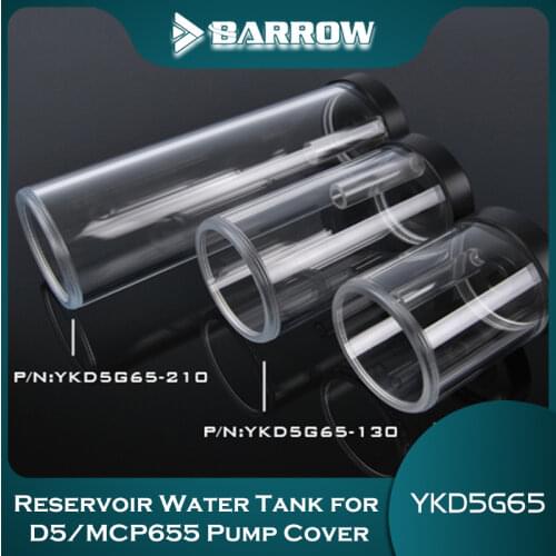 Barrow Reservoir Water Tank for D5/MCP655 Pump Cover 90mm 130mm 210mm YKD5G65