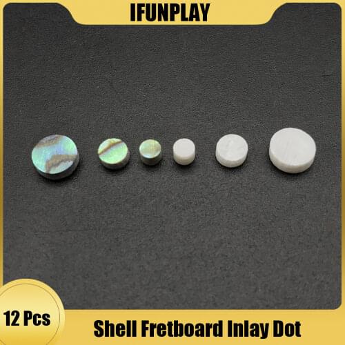 12pcs 3/4/6*2mm Abalone Shell Inlay Dots White Pearl Guitar Fingerboard Dots for Ukulele Acoustic Guitars Fretboard Accessories