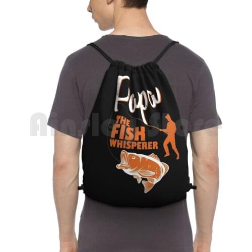 Papa The Fish Whisperer Backpack Drawstring Bags Gym Bag Waterproof Soccer Mom Soccer Kayaking Hiking Sports Sports