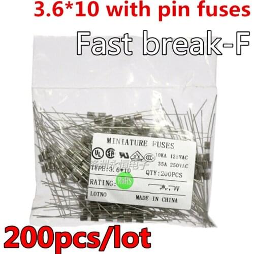 200pcs/lot 3.6*10 Glass fuse Fast break-F 250V F0.5A 1A 1.6A 2A 2.5A 3A 3.15A 4A 5A 6A 6.3A 8A 10A 15A 3.6x10mm